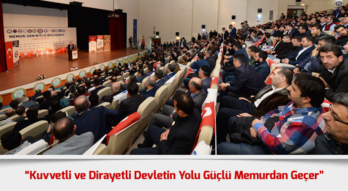 Yalçın: Kuvvetli ve Dirayetli Devletin Yolu Güçlü Memurdan Geçer