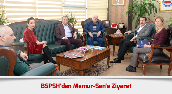 BSPSH'den Memur-Sen'e Ziyaret