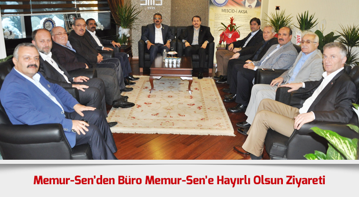 Memur-Sen’den Büro Memur-Sen’e Hayırlı Olsun Ziyareti
