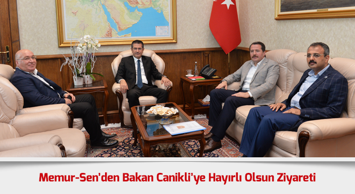 Memur-Sen’den Bakan Canikli’ye Hayırlı Olsun Ziyareti