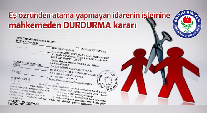 Eş özründen atama yapmayan idarenin işlemine mahkemeden durdurma kararı
