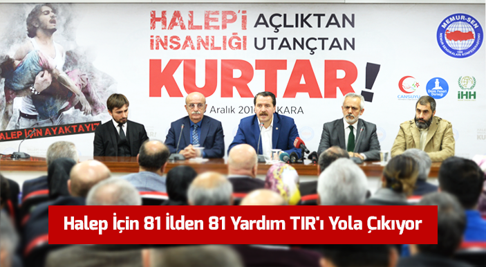 Halep İçin 81 İlden 81 Yardım TIR'ı Yola Çıkıyor