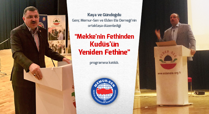 Kaya ve Gündoğdu Mekke'nin Fethinden Kudüs'ün Yeniden Fethine Programına Katıldı