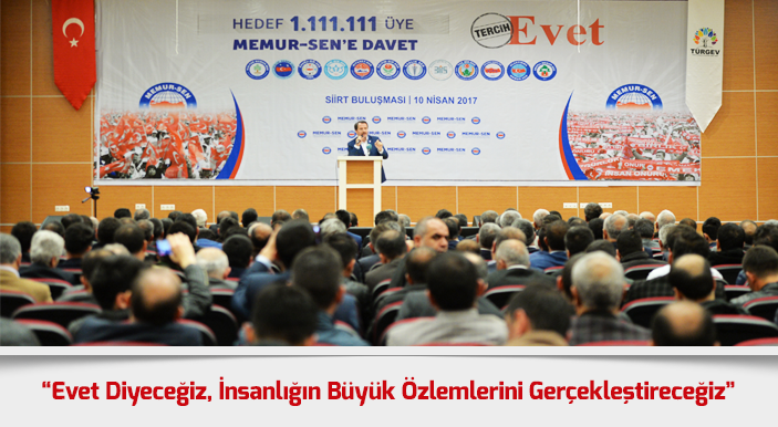 Yalçın: Evet Diyeceğiz, İnsanlığın Büyük Özlemlerini Gerçekleştireceğiz