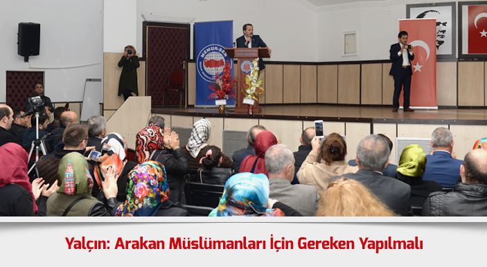 Yalçın: Arakan Müslümanları İçin Gereken Yapılmalı