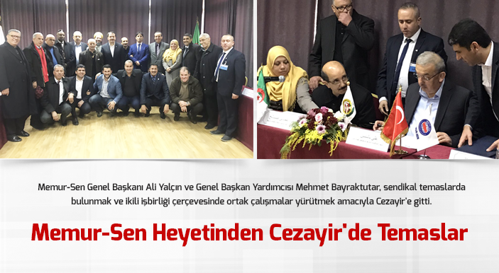 Memur-Sen Heyetinden Cezayir'de Temaslar