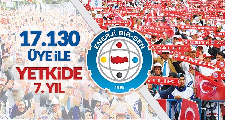 Enerji Bir-Sen 7. Kez Genel Yetkili Sendika