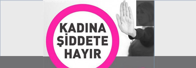 Kadına Yönelik Şiddet Son Bulsun