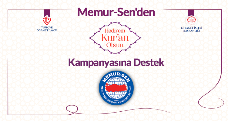 Memur-Sen`den `Hediyem Kur`an Olsun` Projesine Destek