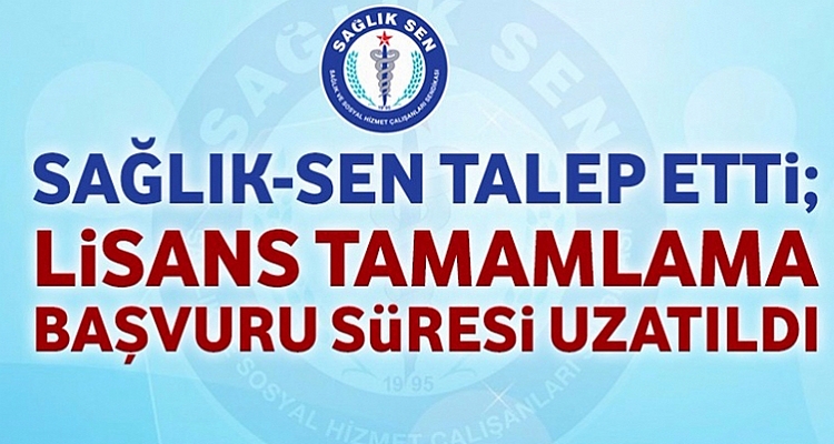 Talep Ettik; Lisans Tamamlama Başvuru Süresi Uzatıldı