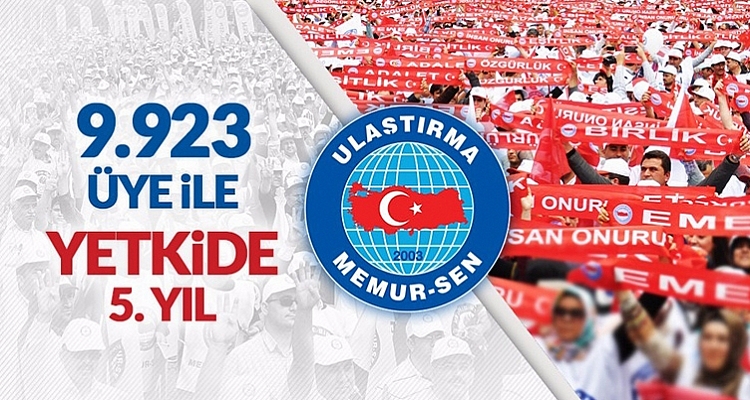Ulaştırma Hizmet Kolunda 5.Kez Genel Yetkili Sendikayız
