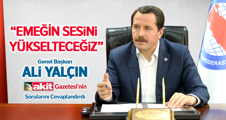 Yalçın: 1 Mayıs`ta Emeğin Sesini Yükselteceğiz