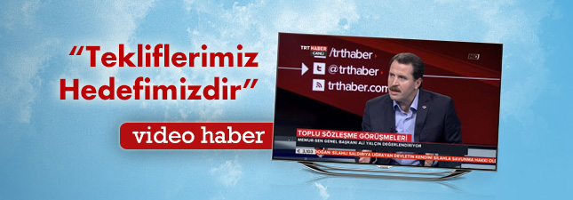 Yalçın TRT Haber`de Toplu Sözleşme Sürecini Değerlendirdi